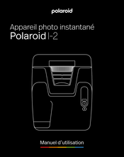 Polaroid I-2 Manuel D'utilisation