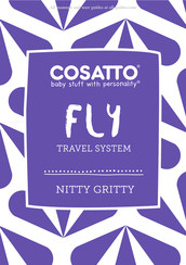 Cosatto FLY NITTY GRITTY Mode D'emploi