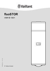 Vaillant fluoSTOR VWH B 150/1 Notice D'emploi