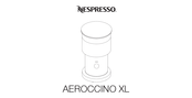 Nespresso AEROCCINO XL Mode D'emploi