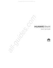 Huawei ShotX Guide De Démarrage Rapide