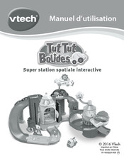 VTech TuT TuT Bolides Super station spatiale interactive Manuel D'utilisation