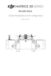 Dji MATRICE 30 Serie Guide D'installation Et De Configuration