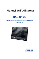 Asus DSL-N17U Manuel De L'utilisateur