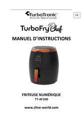 TurboTronic TurboFry Chef TT-AF10D Manuel D'instructions