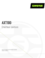 Shure Axient AXT100 Mode D'emploi