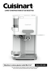 Cuisinart Mix It In ICE-48C Serie Livret D'instructions Et De Recettes