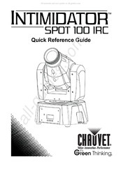 Chauvet INTIMIDATOR SPOT 100 IRC Guide De Référence Rapide