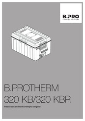 B.Pro THERM 320 KBR Traduction Du Mode D'emploi Original