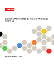 Lenovo ThinkEdge SE350 V2 7DA9 Guide De Maintenance