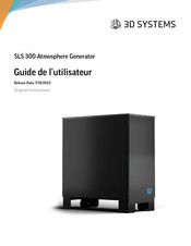 3D Systems SLS 300 Atmosphere Generator Guide De L'utilisateur