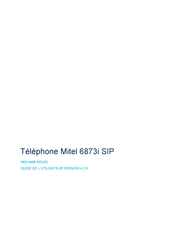 Mitel 6873i SIP Guide De L'utilisateur