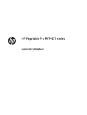 HP PageWide Pro 477 Serie Directives D'installation Et Guide De L'utilisateur
