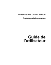 Epson PowerLite Pro Cinema 6020UB Guide De L'utilisateur