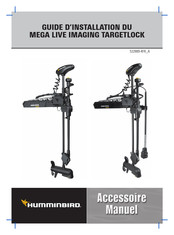 Humminbird MEGA LIVE IMAGING TARGETLOCK Guide D'installation