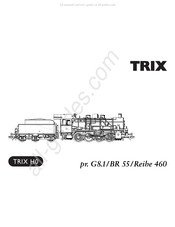 Trix G8.1 BR 55 460 Serie Mode D'emploi