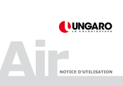 UNGARO Air Notice D'utilisation