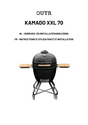 OUTR KAMADO XXL 70 Instructions D'utilisation Et D'installation