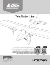 Horizon Hobby E-FLITE Twin Timber 1.6m Manuel D'utilisation