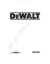 DeWalt DW304 Traduction De La Notice D'instructions Originale