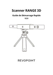 Revopoint RANGE 3D Guide De Démarrage Rapide