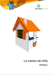 BOERPLAY La maison de miffy Instructions D'installation