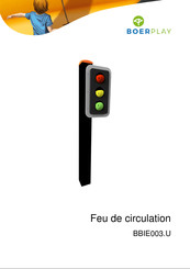 BOERPLAY Feu de circulation Instructions D'installation