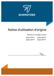 SCHMOTZER Select EPP-F Notice D'utilisation D'origine