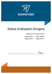 SCHMOTZER Select MPP-F Notice D'utilisation D'origine