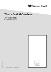 Saunier Duval ThemaFast M-Condens 31-AS/1 M Notice D'installation Et De Maintenance