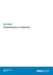 Dell EMC G5 5000 Serie Caractéristiques Et Configuration