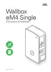 ABL Wallbox eM4 Twin Instructions D'installation