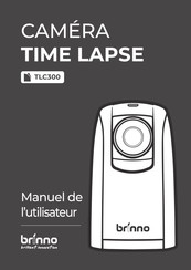 Brinno TLC300 Manuel De L'utilisateur