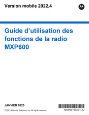 Motorola Solutions MXP600 Guide D'utilisation