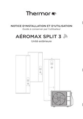 Thermor AÉROMAX SPLIT 3 Notice D'installation Et D'utilisation