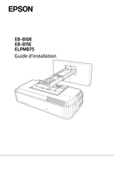 Epson EB-815E Guide D'installation