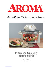Aroma AeroMatic AST-910DX Manuel D'instructions