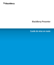 Blackberry Presenter Guide De Mise En Route