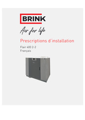 Brink Flair 400 2-2 Prescriptions D'installation