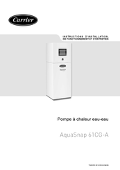 Carrier AquaSnap 61CG-A Instructions D'installation, De Fonctionnement Et D'entretien