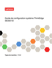 Lenovo ThinkEdge SE350 V2 7DA9 Guide De Configuration