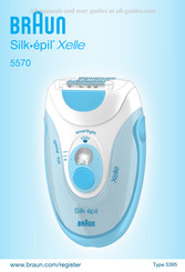 Braun Silk-epil Xelle 5570 Mode D'emploi