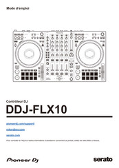 Pioneer Dj serato DDJ-FLX10 Mode D'emploi