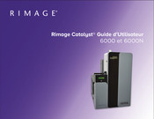 Rimage Catalyst 6000 Guide D'utilisateur