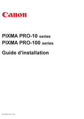 Canon PIXMA PRO-100 Guide D'installation
