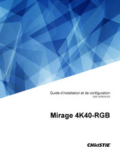Christie D4K40-RGB Guide D'installation Et De Configuration