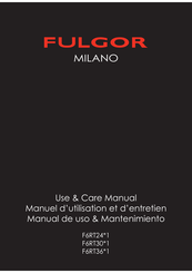 Fulgor Milano F6RT24 1 Serie Manuel D'utilisation Et D'entretien