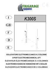 ITALGARAGE equipment K300S Manuel D'instructions Pour L'utilisation Et L'entretien