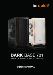 BE QUIET! DARK BASE 701 Mode D'emploi