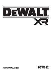 DeWalt DCW682 Traduction De La Notice D'instructions Originale
